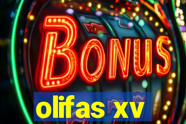 olifas xv